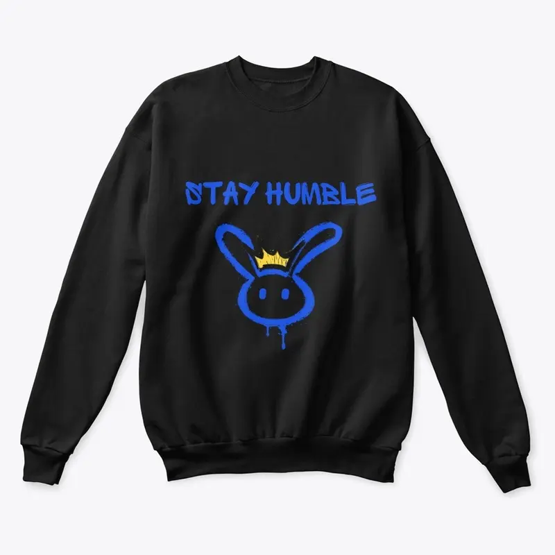 Stay humble